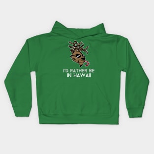 I'd Rather be in Hawaii (Christmas reindeer) Kids Hoodie